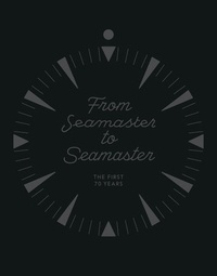  Anonyme - From seamaster to seamaster - The first 70 years.