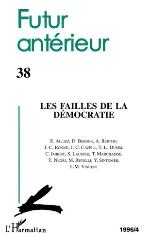  Anonyme - Futur Anterieur No 38 Avril 1996 Les Failles De La Democratie.