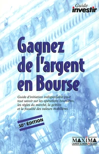 Gagnez De L'Argent En Bourse. 10eme Edition