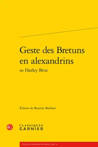 Geste des bretuns en alexandrins ou harley brut