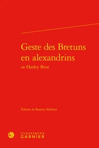 Geste des bretuns en alexandrins ou harley brut