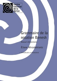 Grammaire de la notation Benesh : manuel élémentaire