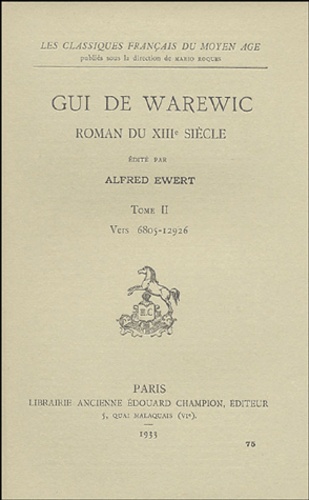  Anonyme - Gui de Warewic - Roman du XIIIe siècle, Tome 2, Vers 6805-12926.
