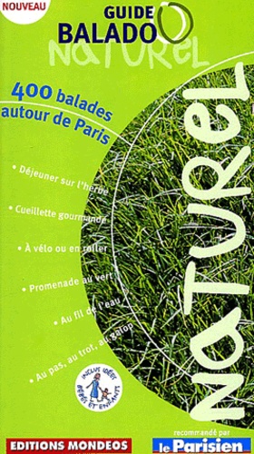  Anonyme - Guide Balado Naturel : 400 balades autour de Paris.