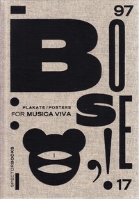  Anonyme - Günter Karl Bose : for musica viva posters 1997-2017.