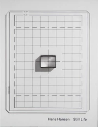 Hans Hansen : still life photographies from 1957 to 2017