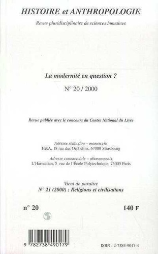 Histoire & Anthropologie N° 20 1er Semestre 2000 : La Modernite En Question ?
