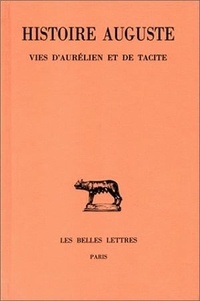  Anonyme - Histoire Auguste - Tome 5 - 1re partie, Vies d'Aurélien et de Tacite.