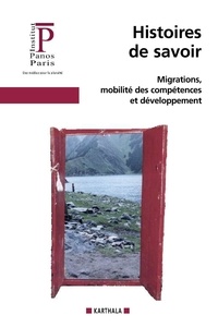  Anonyme - Histoires de savoir : migrations, mobilité des compétences et développement.