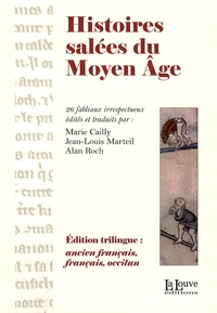  Anonyme - Histoires salées du Moyen Age - Edition ancien français, français, occitan.