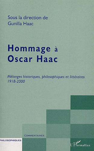  Anonyme - Hommage à Oscar Haac - Mélanges historiques, philosophiques et littéraires 1918-2000.