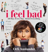 I feel bad: all day, every day, about everything