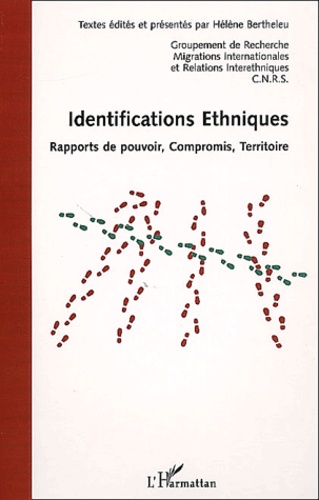  Anonyme - Identifications Ethniques. Rapports De Pouvoir, Compromis, Territoire.