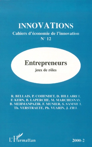  Anonyme - Innovations N° 12 / 2000 : Entrepreneurs. Jeux De Roles.