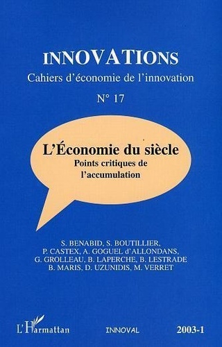  Anonyme - Innovations N° 17 : L'Economie Du Siecle. Points Critiques D'Accumulation.