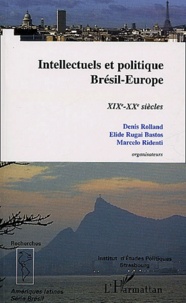  Anonyme - Intellectuels et politique Brésil-Europe - XIXe-XXe siècles.