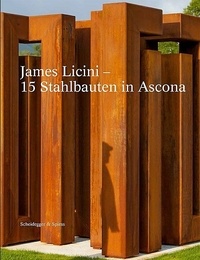  Anonyme - James Licini : 15 stahlbauten in Ascona.