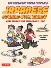  Anonyme - Japanese Cooking with Manga - The Gourmand Gohan Cookbook.