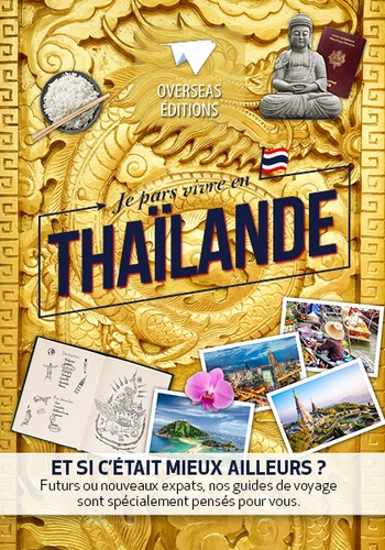  Anonyme - Je pars vivre en thailande.