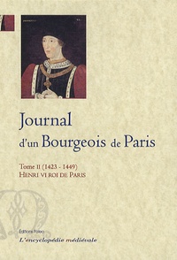 Journal dun Bourgeois de Paris - Tome II (1423-1449) Henri VI Roi de Paris.pdf