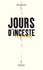 Jours d'inceste - Occasion