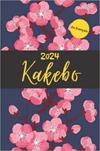  Anonyme - Kakebo 2024 en français - à compléter pour tenir son budget mois par mois | Cahier de compte familial ou personnel pour réalis.