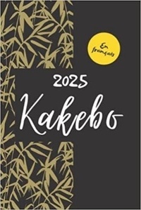  Anonyme - Kakebo 2025 en français - Agenda à compléter pour tenir son budget mois par mois | Cahier de compte familial ou personnel.