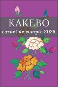  Anonyme - Kakebo carnet de compte 2025 - Agenda à compléter pour tenir son budget mois par mois | Cahier de compte familial ou personnel pour.