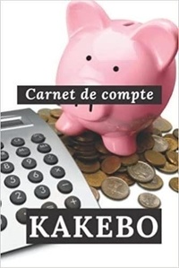  Anonyme - Kakebo carnet de compte - Agenda à compléter pour tenir son budget mois par mois | Cahier de compte familial ou personnel pour.