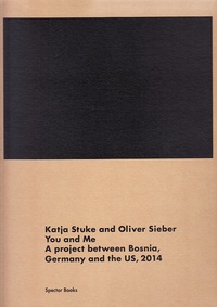  Anonyme - Katja stuke/Oliver sieber : you and me.