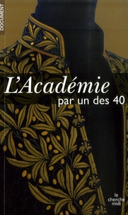  Anonyme - L'académie par l'un des quarante.