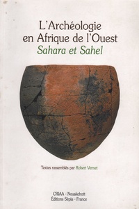 Anonyme - L'Archeologie En Afrique De L'Ouest. Sahara Et Sahel.