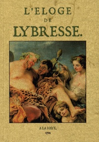  Anonyme - L'éloge de Lybresse.