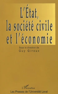 L'Etat, La Societe Civile Et L'Economie. Turbulences Et Transformations