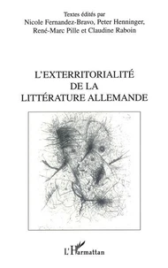 L'Exterritorialite De La Litterature Allemande