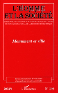  Anonyme - L'Homme Et La Societe N° 146 2002/4 : Monument Et Ville.