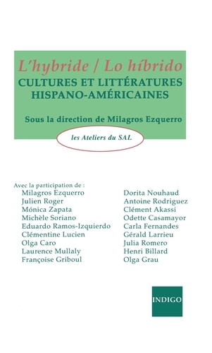 L'hybride / Lo hibrido. Cultures et littératures hispano-américaines