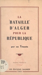  Anonyme - La bataille d'Alger pour la République.
