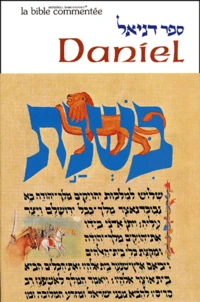 La Bible commentée : Daniel