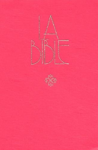  Anonyme - La Bible - Ancien et Nouveau Testament avec les livres deutérocanoniques, édition 1997.