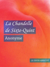  Anonyme - La Chandelle de Sixte-Quint (érotique).