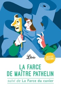  Anonyme - La farce de maître Pathelin - Suivi de La farce du cuvier.