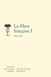 Jules Marsan et  Anonyme - La Muse française - I 1823-1824.