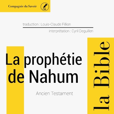  Anonyme et Cyril Deguillen - La Prophétie de Nahum.