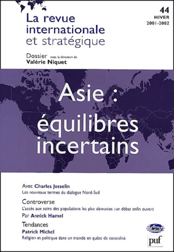  Anonyme - La Revue Internationale Et Strategique N° 44 Hiver 2001-2002 : Asie, Equilibres Incertains.