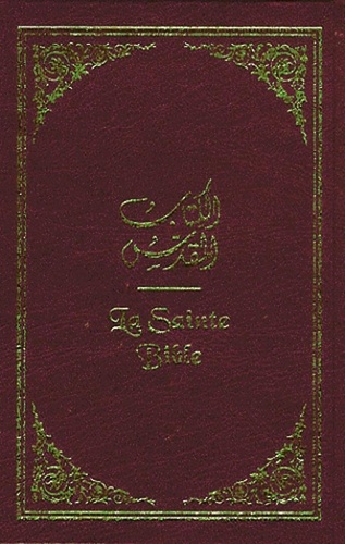  Anonyme - La Sainte Bible - Edition bilingue : francais - arabe.