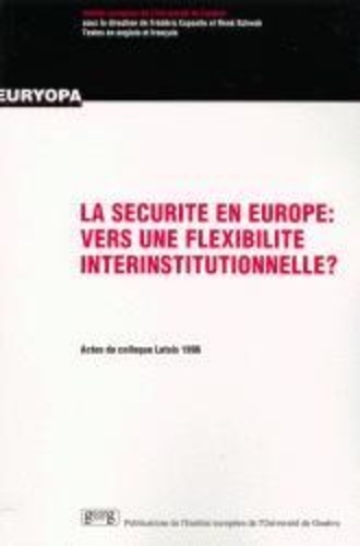  Anonyme - La Securite En Europe : Vers Une Flexibilite Interinstitutionnelle ?.