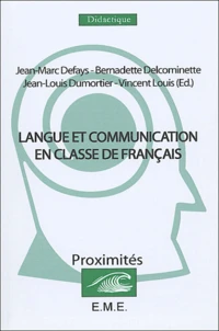 Langue et communication en classe de français.