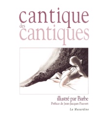  Anonyme et André Barbe - Le Cantique des Cantiques.