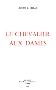  Anonyme - Le Chevalier aux dames.